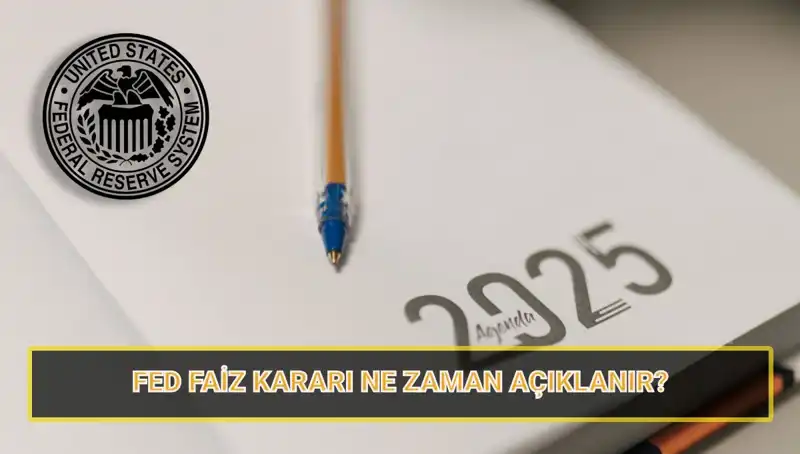 Merakla Beklenen FED Mart Faiz Kararı Tarihi ve 2025 PPK Takvimi