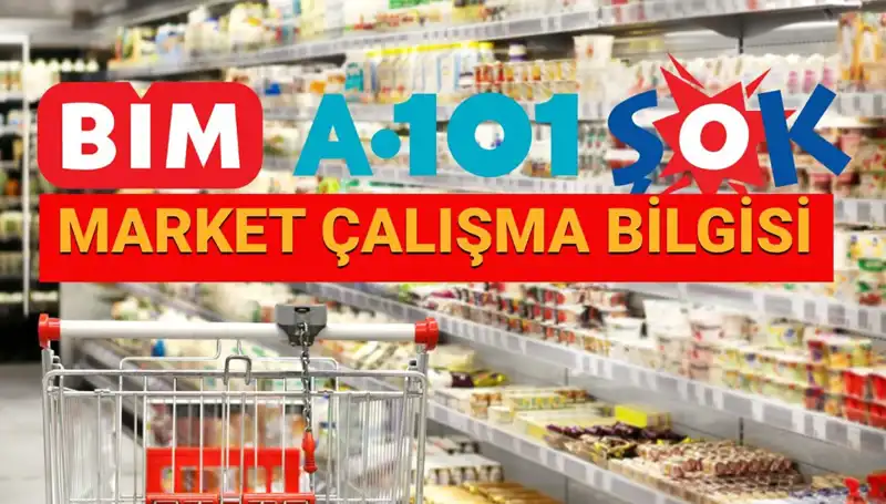Bayramda Marketler Çalışacak mı? A101, BİM, ŞOK Gibi Zincirler Açık mı?