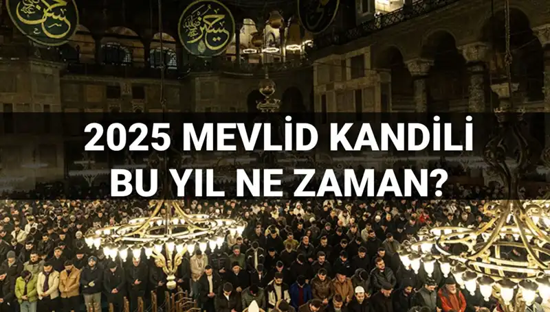 Yılın Son Kandili: 2025 Mevlid Kandili Hakkında Bilmeniz Gerekenler